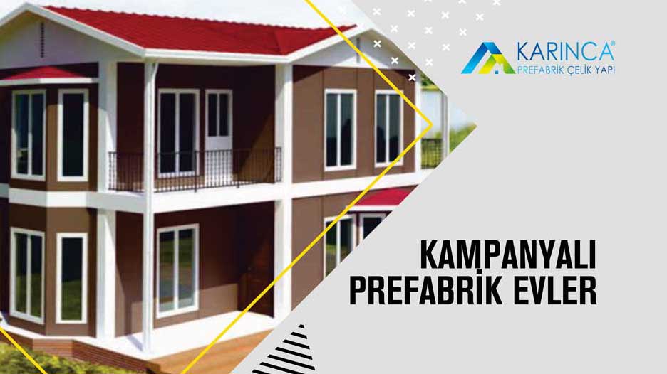 Kampanyalı Prefabrik Evler